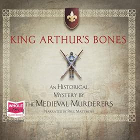 King Arthur's Bones (Unabridged)