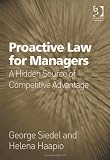 Produkt-Bild: Proactive Law for Managers: A Hidden Source of Competitive Advantage