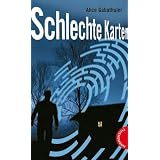 Schlechte Karten, Labyrinthe-Krimisvon "Alice Gabathuler"