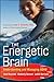 The Energetic Brain: Understanding and Managing ADHD