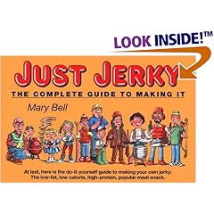 Just Jerky : The Complete Guide to Making It