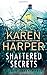 Shattered Secrets (Cold Creek)