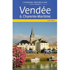 Vendee and Charente-Maritime (Landmark Visitor Guide)