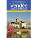 Vendee and Charente-Maritime (Landmark Visitor Guide)