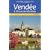 Vendee and Charente-Maritime (Landmark Visitor Guide)