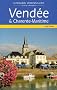 Vendee and Charente-Maritime (Landmark Visitors Guide)