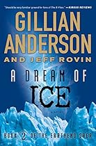 A Dream of Ice: Book 2 of The EarthEnd Saga