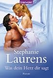 Was dein Herz dir sagt - Stephanie Laurens