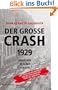 Der Grosse Crash 1929: Ursachen, Verlauf, Folgen. Mit einem Vorwort von Prof. Dr. Max Otte