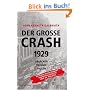Der Grosse Crash 1929: Ursachen, Verlauf, Folgen. Mit einem Vorwort von Prof. Dr. Max Otte
