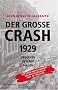 Der gro�e Crash 1929: Ursachen, Verlauf, Folgen