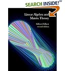 Linear Algebra and Matrix Theory by  Jimmie Gilbert and Linda Gilbert