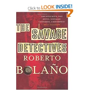 The Savage Detectives - Roberto Bolano