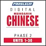 Chinese (Man) Phase 2, Units 1-30: Learn to Speak and Understand Mandarin Chinese with Pimsleur Language Programs