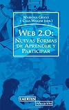 Web 2.0: Nuevas formas de aprender y de participar (Educacion / Education) (Spanish Edition)