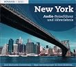 New York. Audio-Reisef�hrer und H�rerlebnis (Laufzeit ca. 55 Minuten)