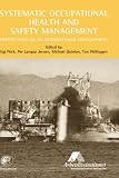Review Pergamon  / Systematic Occupational Health and Safety Management: Perspectives on an International Development