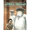 Africa Dreams, Tome 2 : Dix volontaires sont arriv�s enchain�s