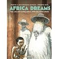 Africa Dreams, Tome 2 : Dix volontaires sont arriv�s enchain�s