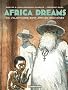Africa Dreams, Tome 2 : Dix volontaires sont arriv�s enchain�s