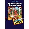 TKKG - M�rderischer Stammbaum: Band 76