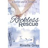 Reckless Rescue (a barren planet romance)