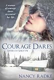 Courage Dares (#4 Sisters of Spirit)
