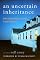 Uncertain Inheritance, An: Writers on Caring for Family