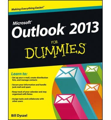 [(Outlook 2013 For Dummies )] [Author: Bill Dyszel] [Mar-2013]
