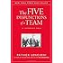 The Five Dysfunctions of a Team: A Leadership Fable