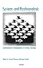 Systems and Psychoanalysis: Contemporary Integrations in Family Therapy (Systemic Thinking and Practice) Systems and Psychoanalysis: Contemporary Integrations in Family Therapy (Systemic Thinking and Practice)