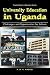 Book University Education in Uganda. Challenges and Opportunities for Reform (Fountain Series in Education Studies)