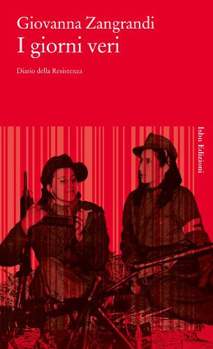 I giorni veri (Novecento italiano) (Italian Edition)