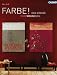 FARBE !: Das gro&szlig;e SCH&Ouml;NER WOHNEN Farbwohnbuch