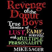 Revenge of the Donut Boys | [Mike Sager]