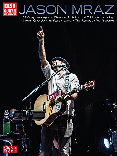 Jason Mraz Songbook: Easy Guitar with Notes & Tab (Easy Guitar Play Along)