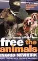 Free the Animals: The Story of the Animal Liberation Front