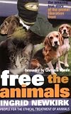 Free the Animals : The Story of the Animal Liberation Front