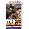 Free the Animals: The Story of the Animal Liberation Front