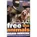 Free the Animals: The Story of the Animal Liberation Front