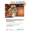 Windows PowerShell 2.0 - Das Praxisbuch: Einf�hrung und L�sungen f�r Windows-Administratoren