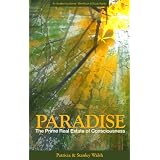 Paradise - The Prime Real Estate of Consciousness