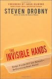 The Invisible Hands: Hedge Funds Off the Record - Rethinking Real Money (Hardcover)