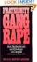 Fraternity Gang Rape: Sex, Brotherhood, and Privilege on Campus (Feminist Crosscurrents Series)