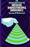 An Introduction to Medical Radiesthesia and Radionics