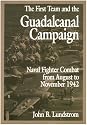First Team And the Guadalcanal Campaign: Naval Fighter Combat from August to November 1942