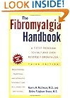 The Fibromyalgia Handbook: A 7-Step Program to Halt and Even Reverse Fibromyalgia, 3rd Edition
