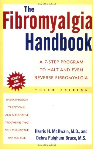the fibromyalgia handbook a 7 step program to halt and even reverse fibromyalgia 3rd edition