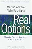 Real Options: Managing Strategic Investment in an Uncertain World (Financial Management Association Survey and Synthesis Series)