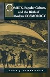 Buy : Comets, Popular Culture, and the Birth of Modern Cosmology